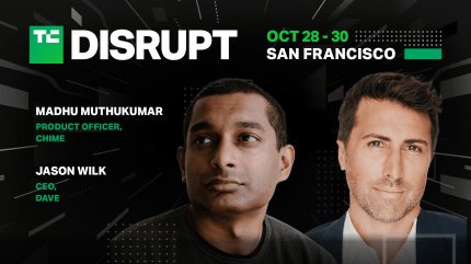 Руководители Chime и Dave прибывают на TechCrunch Disrupt 2024